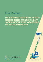 Copertina di The European Semester in Action: Strengthening Economic Policy Coordination while Weakening the European Social Dimension? 